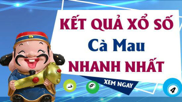 kết quả xổ số Cà Mau nhanh cung cấp đồng thời lịch mở thưởng